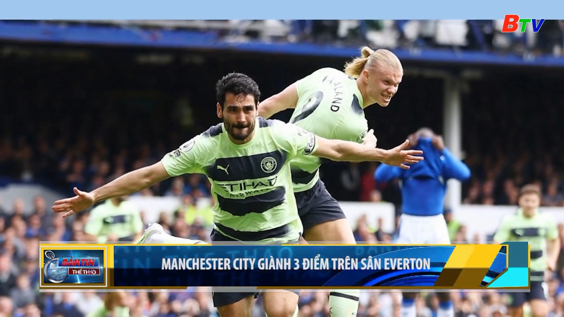 Manchester City giành 3 điểm trên sân Everton